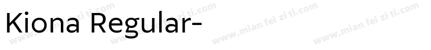 Kiona Regular字体转换